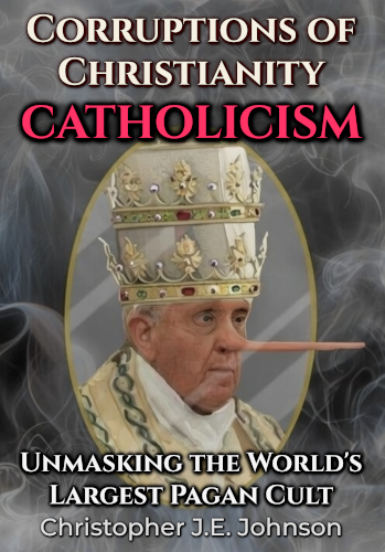 Cover of Corruptions of Christianity: Catholicism